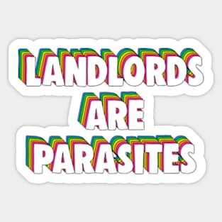 Landlords Are Parasites Sticker